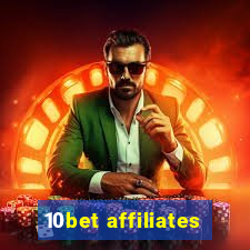 10bet affiliates